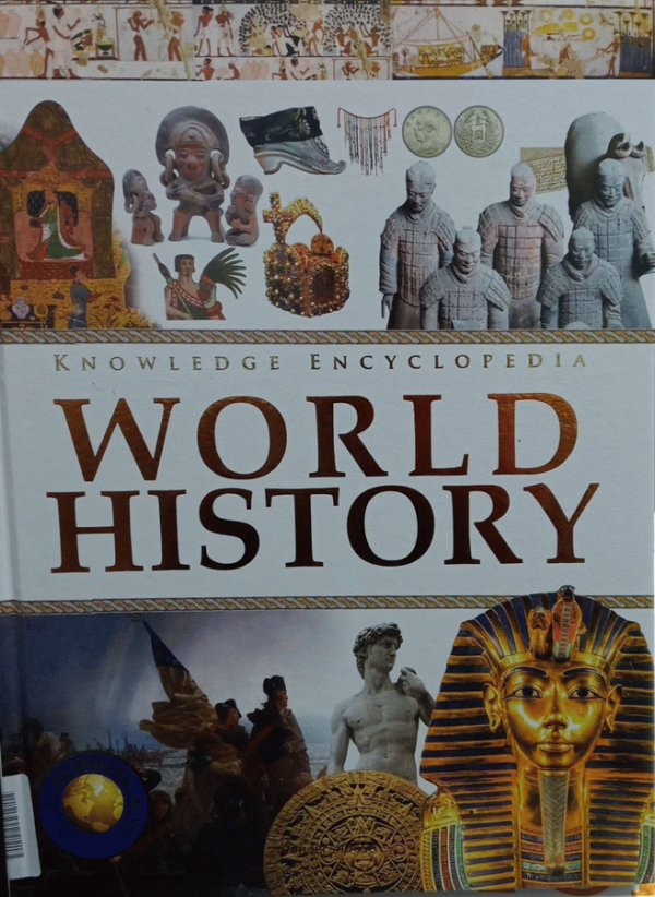 Knowledge encyclopedia : World history / Wonder House Books.