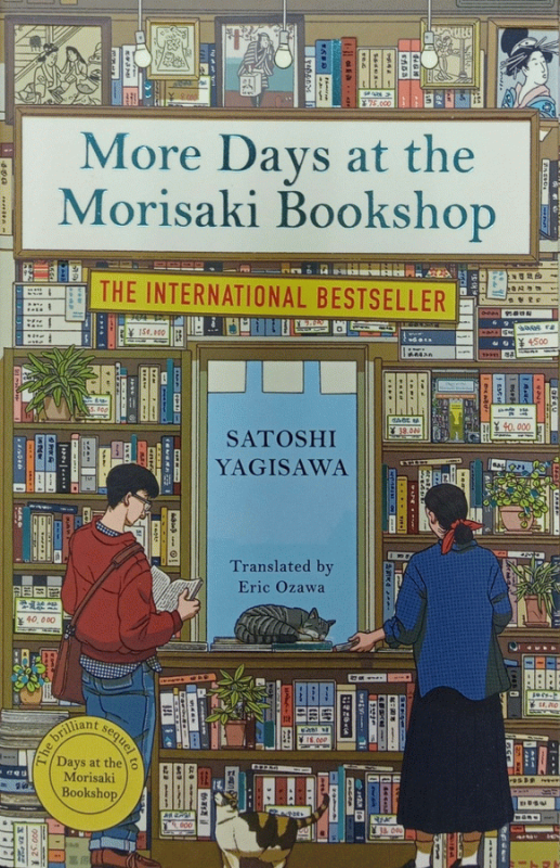 More days at the Morisaki bookshop / Satoshi Yagisawa ; translated from the Japanese by Eric Ozawa.