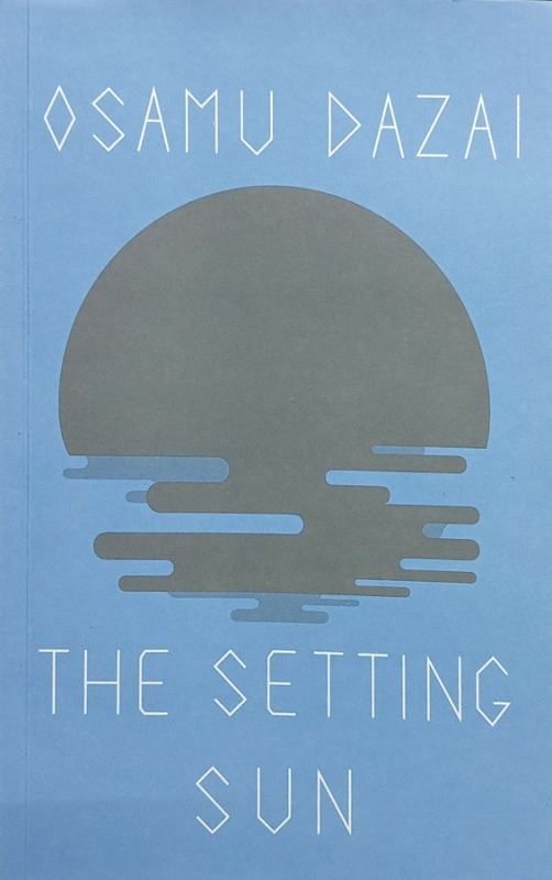The setting sun / Osamu Dazai ; translated by Donald Keene.