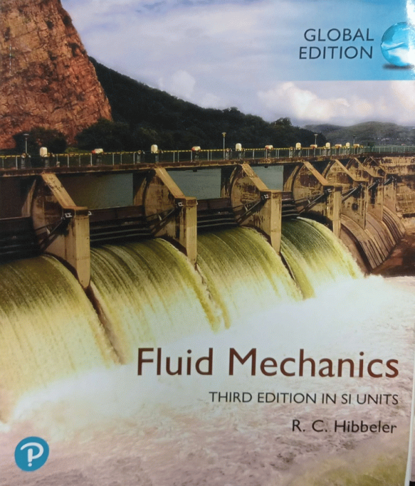 Fluid mechanics / R. C. Hibbeler.