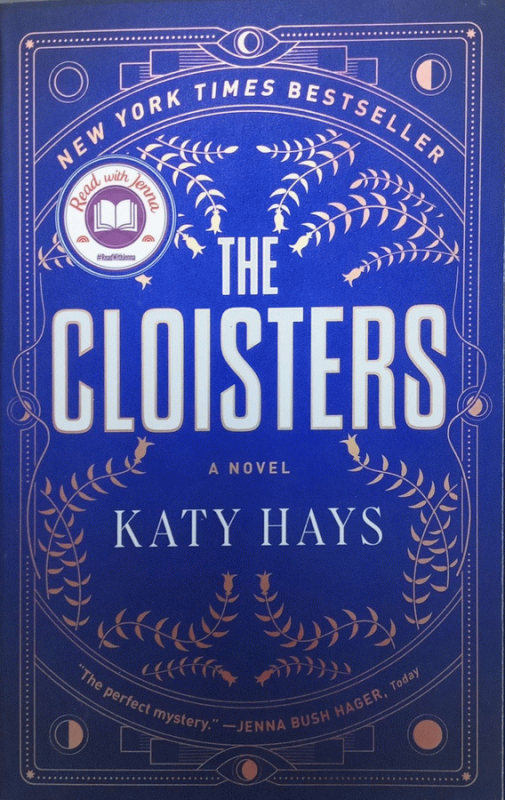 The Cloisters : a novel / Katy Hays.