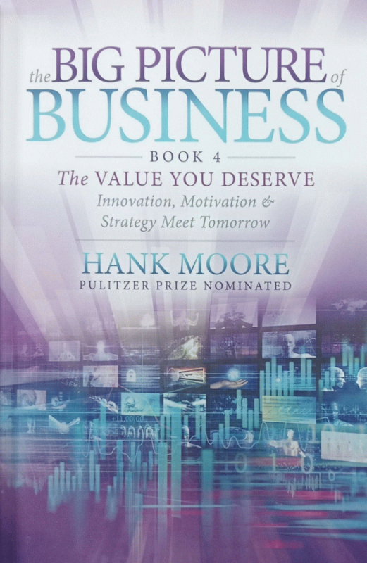 The big picture of business / Hank Moore.