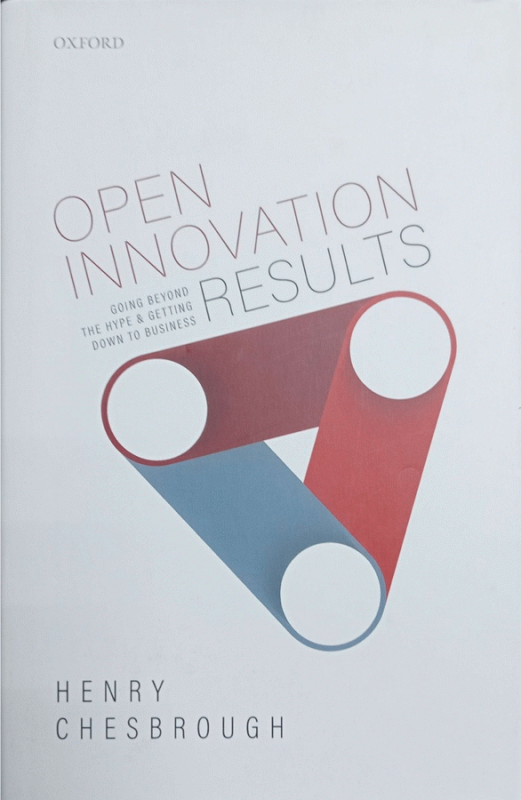 Open innovation results : going beyond the hype and getting down to business / Henry Chesbrough.