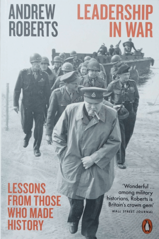 Leadership in war : Essential lessons from those who made history / Andrew Roberts.